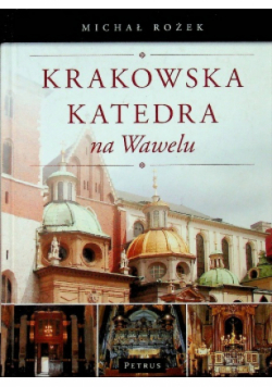 Krakowska katedra na Wawelu