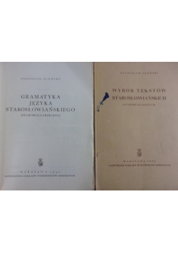 Gramatyka Języka Starosłowiańskiego /Wybór Tekstów Starosłowiańskich