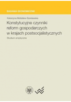 Konstytucyjne czynniki reform gospodarczych