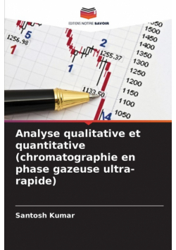 Analyse qualitative et quantitative (chromatographie en phase gazeuse ultra-rapide)