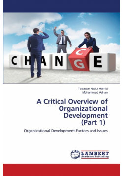 A Critical Overview of Organizational Development (Part 1)