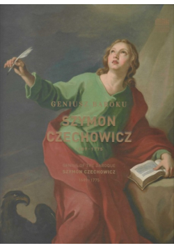 Geniusz Baroku Szymon Czechowicz 1689 1775