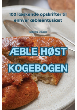 Æble Høst Kogebogen