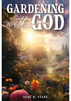 Gardening with God