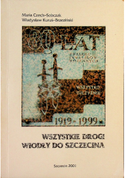 Wszystkie drogi wiodły do szczecina
