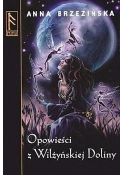 Opowieści z Wilżyńskiej Doliny