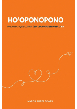 Ho'oponopono - Palavras Que Curam
