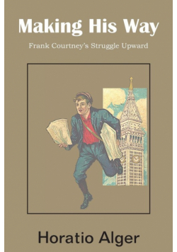 Making His Way, Frank Courtney's Struggle Upward