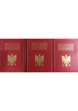 Polska, jej dzieje i kultura Tom I do III