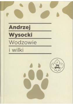 Wodzowie i wilki