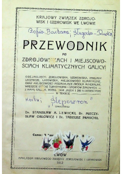 Przewodnik po zdrojowiskach i miejscowościach klimatycznych galicyi 1912 r.
