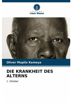 Die Krankheit Des Alterns