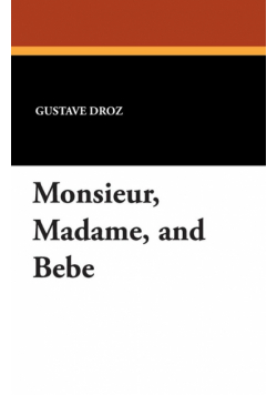 Monsieur, Madame, and Bebe