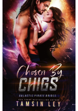 Chosen by Chigs