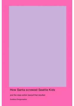 How Santa screwed Seattle Kids