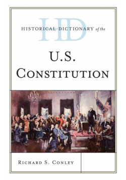 Historical Dictionary of the U.S. Constitution
