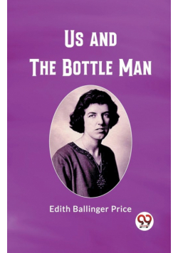 Us and the Bottle Man