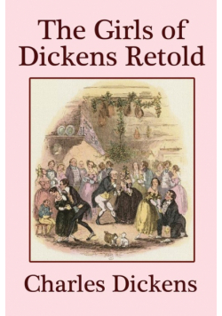 The Girls of Dickens Retold
