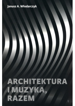 Architektura i muzyka, razem