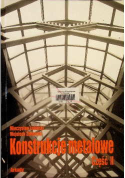 Konstrukcje metaloweCzęść II