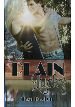 Just Plain Lucky