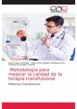 Metodología para mejorar la calidad de la terapia transfusional