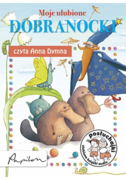 Posłuchajki Moje ulubione dobranocki, Audiobook