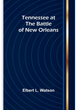 Tennessee at the Battle of New Orleans