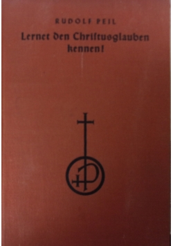 Lernet den Christusglauben kennen !1938r.