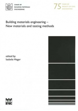 Building materials engineering New materials and testing methods