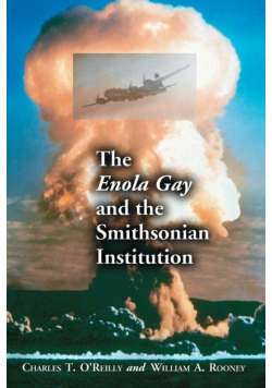The Enola Gay and the Smithsonian Institution