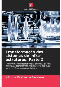 Transformação dos sistemas de infra-estruturas. Parte 2