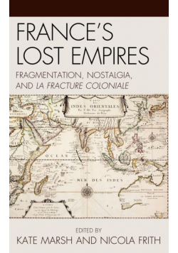 France's Lost Empires