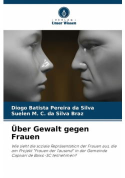Über Gewalt gegen Frauen