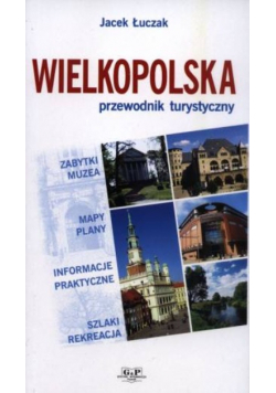 Wielkopolska przewodnik turystyczny