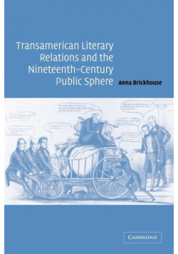 Transamerican Literary Relations and the Nineteenth-Century Public Sphere