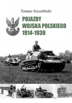 Pojazdy Wojska Polskiego 1914 - 1939