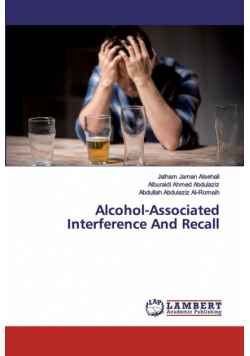 Alcohol-Associated Interference And Recall