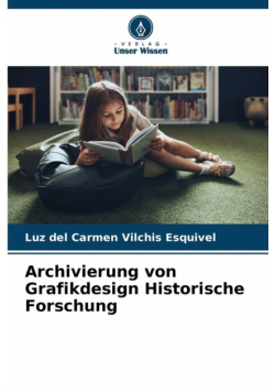Archivierung von Grafikdesign Historische Forschung