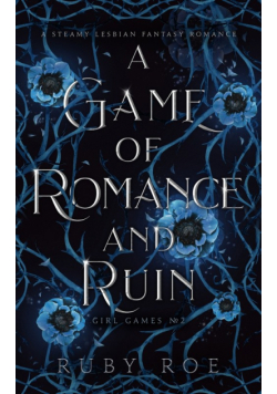 A Game of Romance and Ruin