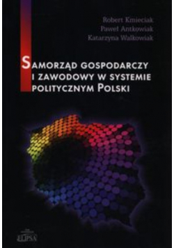 Samorząd gospodarczy i zawodowy w systemie politycznym Polski