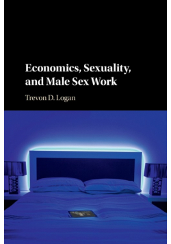 Economics, Sexuality, and Male Sex Work