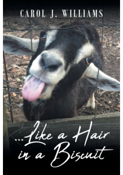 ...Like a Hair in a Biscuit