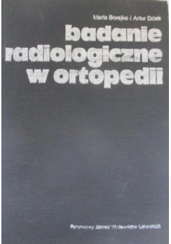 Badanie radiologiczne w ortopedii