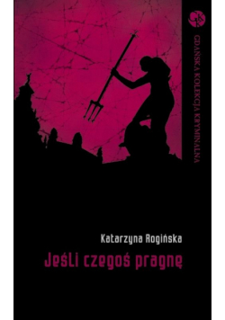 Jeśli czegoś pragnę