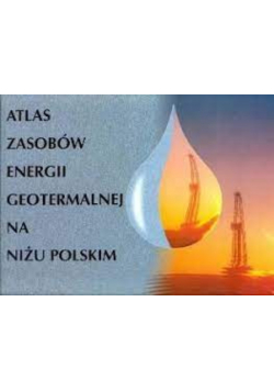 Atlas zasobów energii geotermalnej na niżu polskim