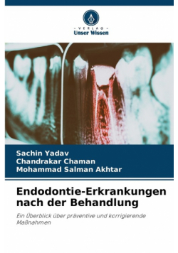 Endodontie-Erkrankungen nach der Behandlung