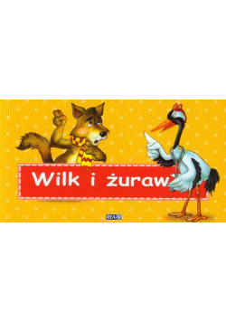 Bajki Ezopa Wilk i żuraw