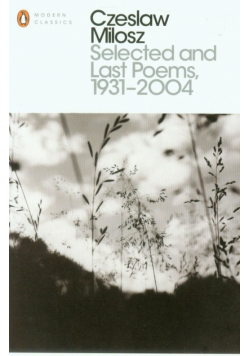 Selected and Last Poems 1931-2004