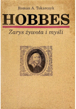 Hobbes Zarys żywota i myśli